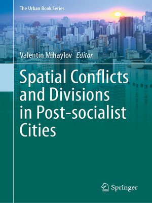 cover image of Spatial Conflicts and Divisions in Post-socialist Cities